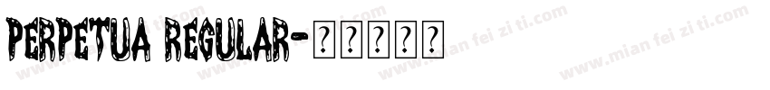 Perpetua Regular字体转换